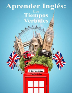 Aprender inglés Los tiempos verbales